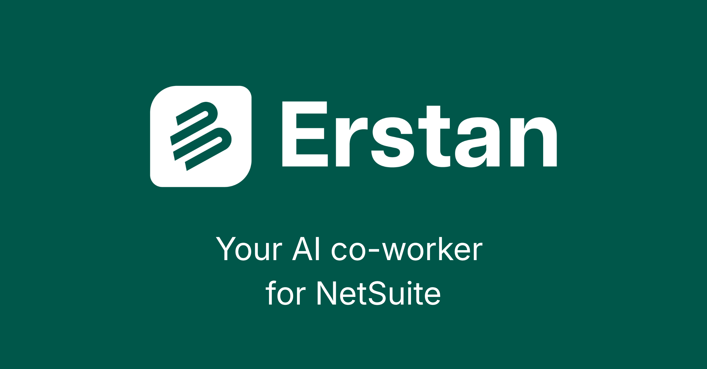 Erstan - Agentic AI for NetSuite